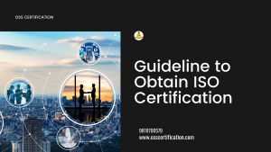 Guideline to obtain ISO Certification in Delhi
